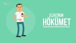Azat Adalga: Elektron hökümet hakynda